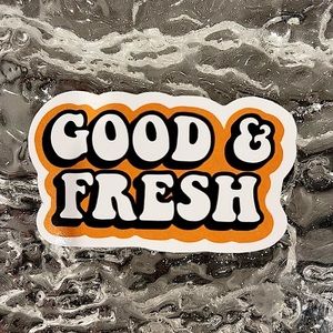 5/$10 Waterproof Vinyl Decorative Sticker Good and Fresh
